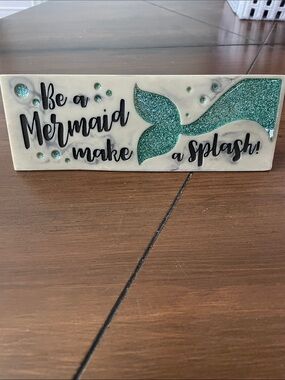 Be a Mermaid Make a Splash Glitter Mermaid Tail Sign